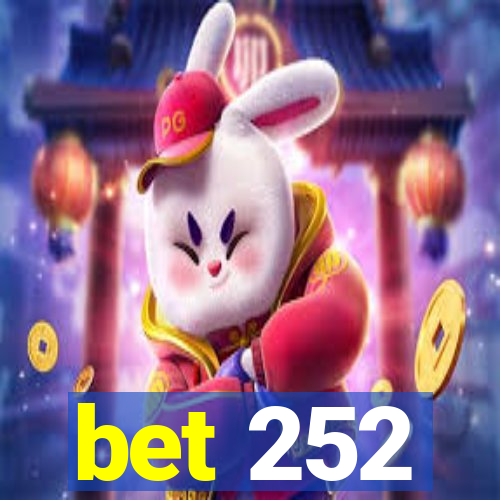 bet 252